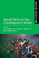 Moral Panics in the Contemporary World (PDF eBook)
