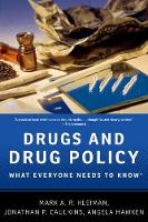 Drugs and Drug Policy: What Everyone Needs to Know? (PDF eBook)