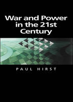 War and Power in the Twenty-First Century: The State, Military Power and the International System (PDF eBook)
