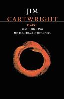 Cartwright Plays 1: Road; Bed; Two; The Rise and Fall of Little Voice