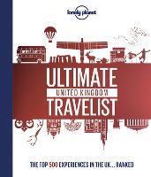 Lonely Planet Lonely Planet's Ultimate United Kingdom Travelist