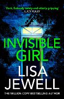 Invisible Girl: A psychological thriller from the bestselling author of The Family Upstairs