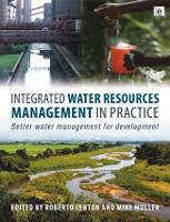 Integrated Water Resources Management in Practice: Better Water Management for Development