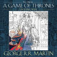 Official A Game of Thrones Colouring Book, The