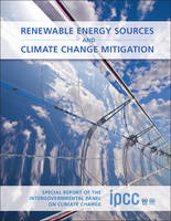 Renewable Energy Sources and Climate Change Mitigation: Special Report of the Intergovernmental Panel on Climate Change (ePub eBook)