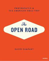 Open Road, The: Photography & the American Road Trip