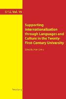 Supporting Internationalisation through Languages and Culture in the Twenty-First-Century University (PDF eBook)