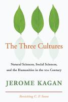 Three Cultures, The: Natural Sciences, Social Sciences, and the Humanities in the 21st Century