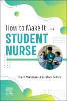 How to Make It As A Student Nurse - E-Book: How to Make It As A Student Nurse - E-Book (ePub eBook)