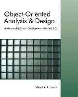 Object-Oriented Analysis and Design: Understanding System Development with UML 2.0 (PDF eBook)