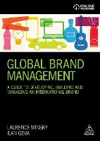 Global Brand Management: A Guide to Developing, Building & Managing an International Brand (PDF eBook)