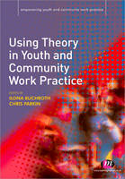 Using Theory in Youth and Community Work Practice (ePub eBook)