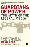 Guardians of Power: The Myth of the Liberal Media (PDF eBook)