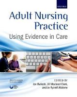 Adult Nursing Practice: Using evidence in care (PDF eBook)