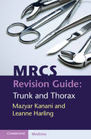 MRCS Revision Guide: Trunk and Thorax (PDF eBook)