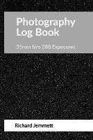 Photography Log Book: For 35mm Film Cameras: 288 exposures arranged in 20 tables of 12 exposures