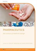 Pharmaceutics: The science of medicine design