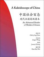 A Kaleidoscope of China: An Advanced Reader of Modern Chinese (PDF eBook)