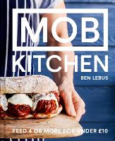 MOB Kitchen: Feed 4 or more for under GBP10