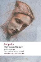 Trojan Women and Other Plays, The