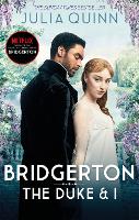  Bridgerton: The Duke and I (Bridgertons Book 1): The Sunday Times bestselling inspiration for the Netflix...