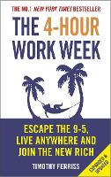 The 4-Hour Work Week: Escape the 9-5, Live Anywhere and Join the New Rich (ePub eBook)