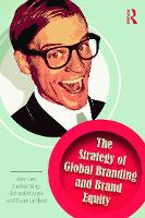 Strategy of Global Branding and Brand Equity, The