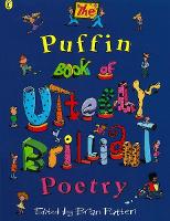 Puffin Book of Utterly Brilliant Poetry, The