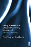 Theory and Practice of Dialogical Community Development: International Perspectives