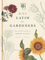 RHS Latin for Gardeners: Over 3,000 Plant Names Explained and Explored (ePub eBook)
