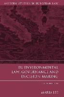 EU Environmental Law, Governance and Decision-Making (PDF eBook)