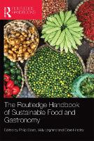 Routledge Handbook of Sustainable Food and Gastronomy, The