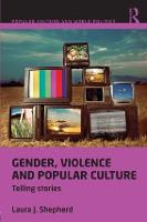 Gender, Violence and Popular Culture: Telling Stories