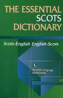Essential Scots Dictionary, The: Scots-English, English-Scots