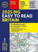 2025 Philip's Big Easy to Read Britain Road Atlas: (A3 Paperback)