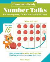 Classroom-ready Number Talks For Kindergarten, First And Second Grade Teachers: 1000 Interactive Activities and Strategies that Teach Number Sense and Math Facts
