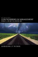 Controversies in Management: Issues, Debates, Answers