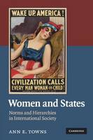 Women and States: Norms and Hierarchies in International Society