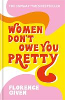 Women Don't Owe You Pretty (ePub eBook)