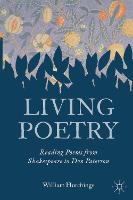 Living Poetry: Reading Poems from Shakespeare to Don Paterson (PDF eBook)