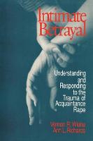 Intimate Betrayal: Understanding and Responding to the Trauma of Acquaintance Rape (PDF eBook)