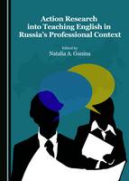 Action Research into Teaching English in Russia's Professional Context (PDF eBook)