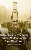 Discourses Surrounding British Widows of the First World War