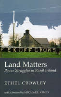 Land Matters: Power Struggles in Rural Ireland