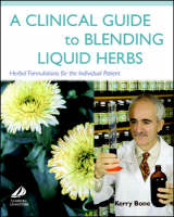 A Clinical Guide to Blending Liquid Herbs (ePub eBook)