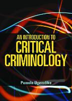 Introduction to Critical Criminology, An