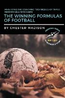 Winning Formulas of Football, The: Analyzing the Coaching Techniques of Three Remarkable Managers