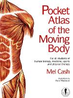 Pocket Atlas Of The Moving Body, The