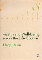 Health and Well-Being Across the Life Course