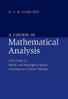 Course in Mathematical Analysis: Volume 2, Metric and Topological Spaces, Functions of a Vector Variable, A